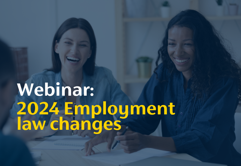 Webinar: 2024 Employment law changes